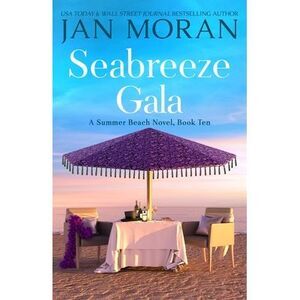 Seabreeze Gala -- Jan Moran